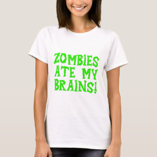 Zombies åt min hjärnor! t shirt