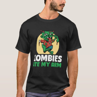 Zombies Ate My Arm Halloween Arm Replacement Surge T Shirt