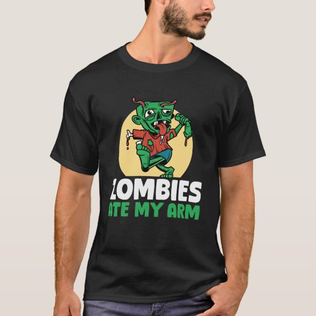 Zombies Ate My Arm Halloween Arm Replacement Surge T Shirt (Framsida)