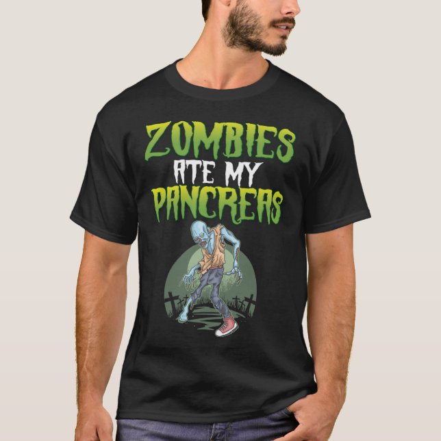 Zombies Ate My Pancreas Diabetes Awareness Hallowe T Shirt (Framsida)
