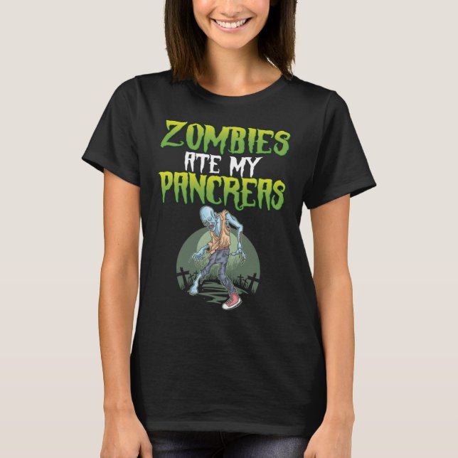 Zombies Ate My Pancreas Diabetes Awareness Hallowe T Shirt (Framsida)