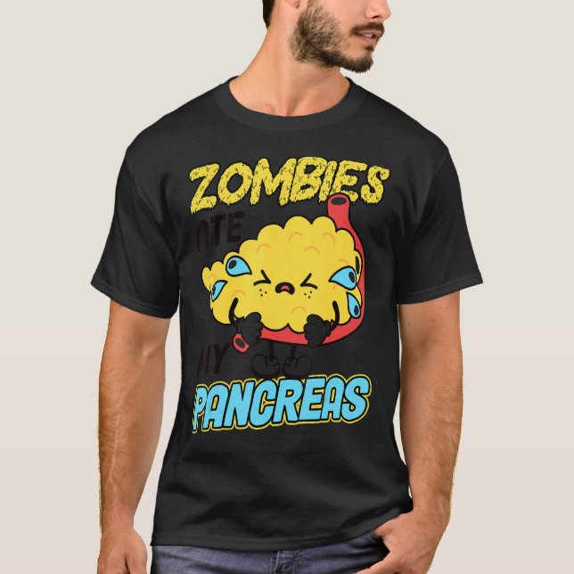 Zombies Ate My Pancreas Diabetes Awareness T Shirt (Framsida)