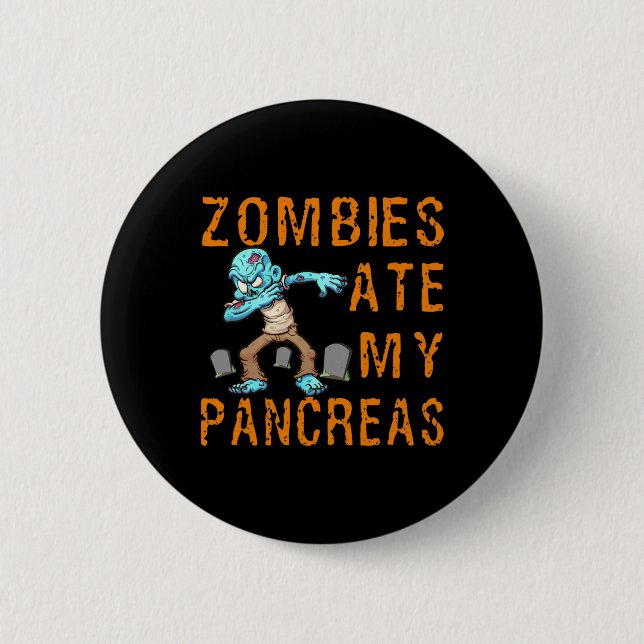 Zombies Ate My Pancreas - Roligt Diabetes Knapp (Framsida)