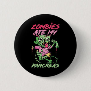 Zombies Ate My Pancreas Roligt T1d Warrior Roligt Knapp