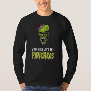 Zombies Ate My Pancreas T1d Diabetes Awareness Ha T Shirt