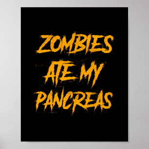 Zombies Ate My Pancreas typ 1 Diabetesmedvetande Poster