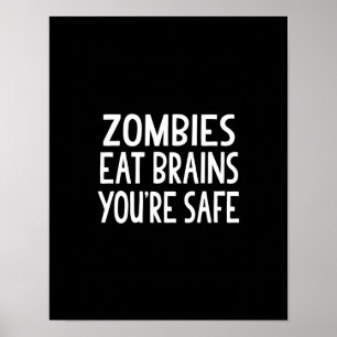 Zombies äter hjärnor, dig är säkra poster