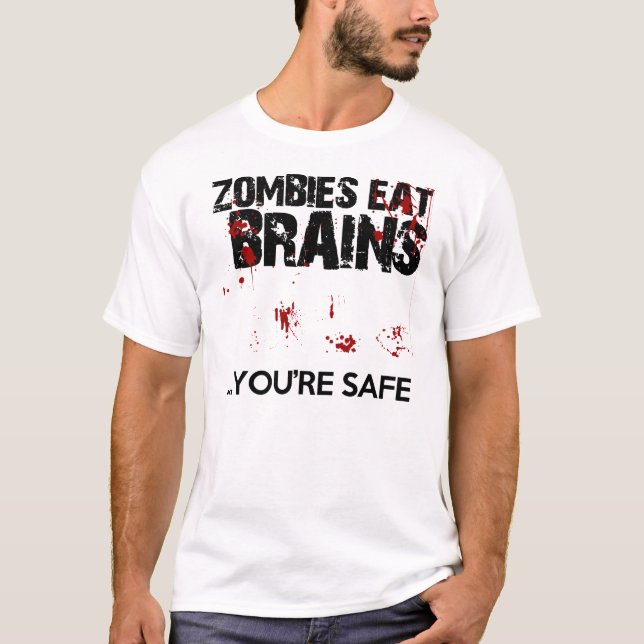 Zombies äter hjärnor,… som du är den roliga t shirt (Framsida)