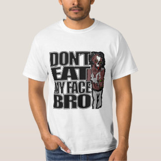 Zombies äter inte mitt ansikte Bro T-shirt