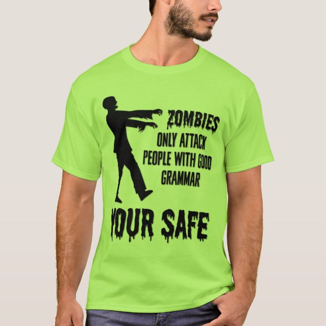 Zombies attackerar endast personer med Bra Grammar T Shirt (Framsida)