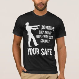 Zombies attackerar endast personer med Bra Grammar T Shirt
