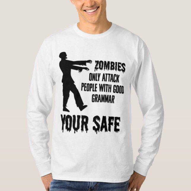 Zombies attackerar endast personer med Bra Grammar T Shirt (Framsida)