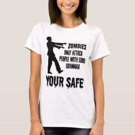 Zombies attackerar endast personer med Bra Grammar T Shirt