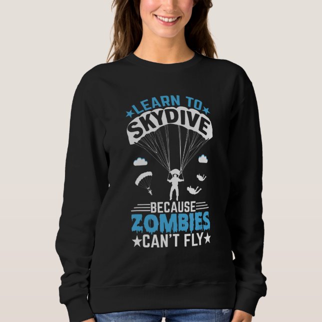 Zombies Can't Fly   Skydiver Skydiving Parachuting T Shirt (Framsida)