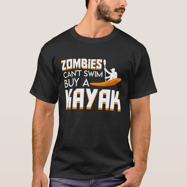 Zombies Cant Simma Buy Kayak Funny Kayaking Zombie T Shirt (Framsida)