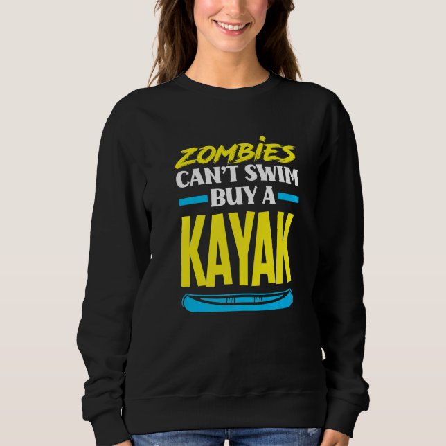 Zombies Can't Swim Buy A Kayak  Kayaking Kayaker T Shirt (Framsida)
