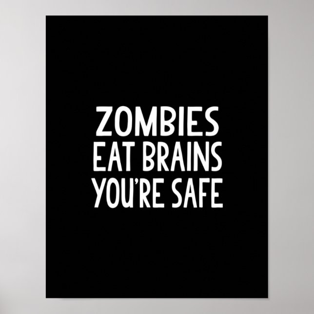 Zombies Eat Brains, du är Säker Poster (Framsidan)