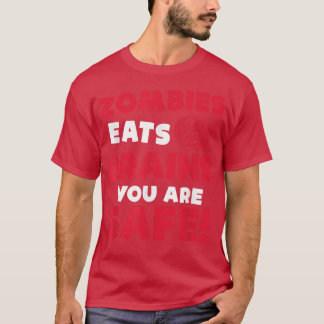 Zombies Eat Brains du Säker Halloween fest Ha T Shirt