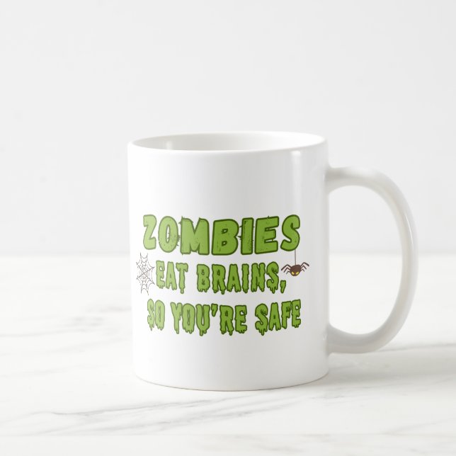 Zombies Eat Brains, så du är Säker Classic Mugg (Höger)