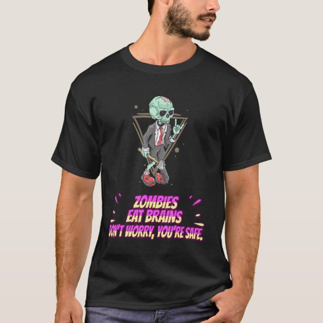 Zombies Eat Brains så du är Säker grafik T Shirt (Framsida)