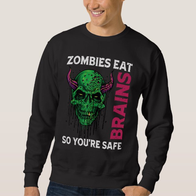 Zombies Eat Brains så du är Säker Sarcastic Humor Lång Ärmad Tröja (Framsida)