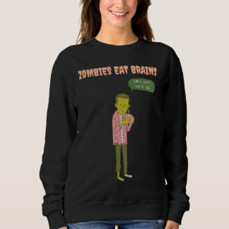 Zombies Eat Brains So You're Safe Sarcastic Hallow T Shirt