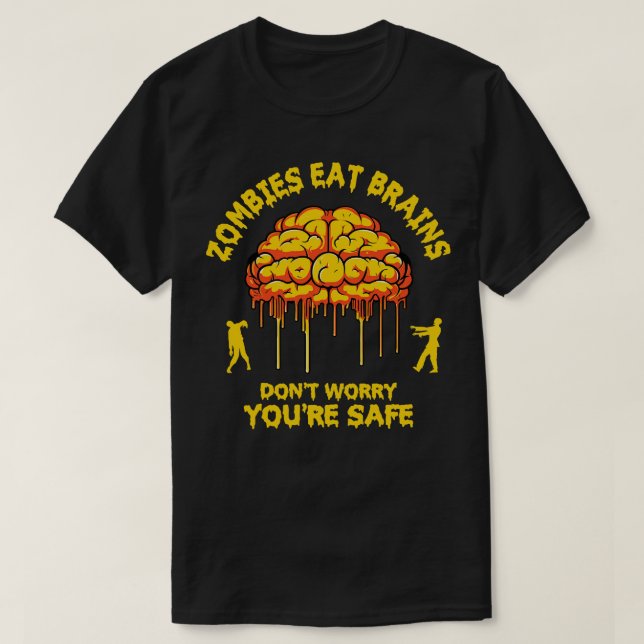 Zombies Eat Brains T Shirt (Design framsida)