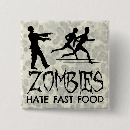 Zombies Hate Fast Food Knapp