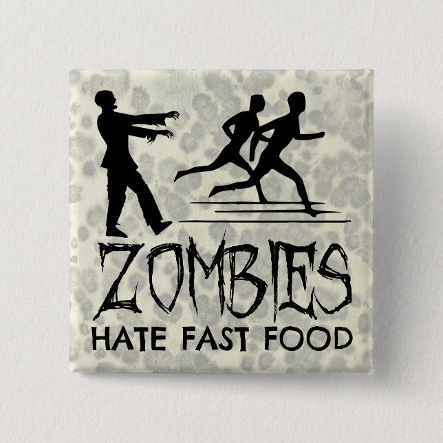 Zombies Hate Fast Food Knapp (Framsida)