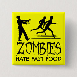 Zombies Hate Fast Food Knapp