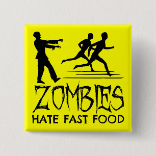 Zombies Hate Fast Food Knapp