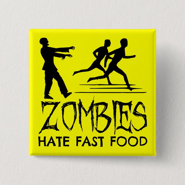 Zombies Hate Fast Food Knapp (Framsida)
