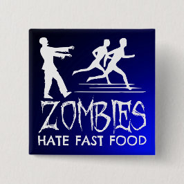 Zombies Hate Fast Food Knapp