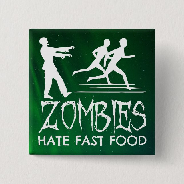 Zombies Hate Fast Food Knapp (Framsida)