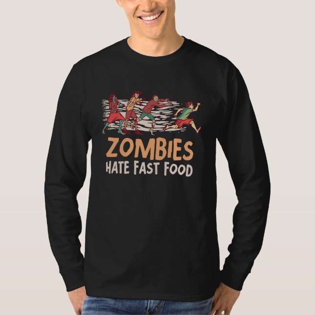 Zombies Hate Fast Food Resolution Decisions T Shirt (Framsida)