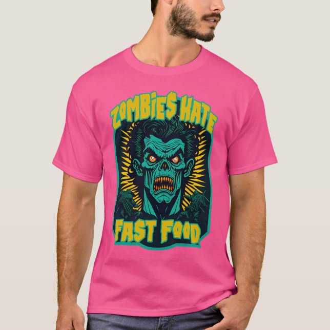 Zombies Hate Fast Food T Shirt (Framsida)