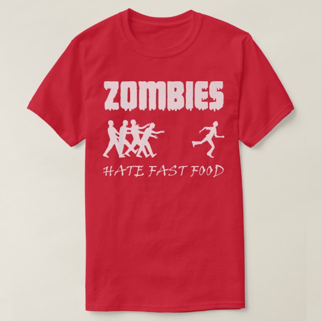 Zombies Hate Fast Food Zombie Funny Halloween 6968 T Shirt (Design framsida)
