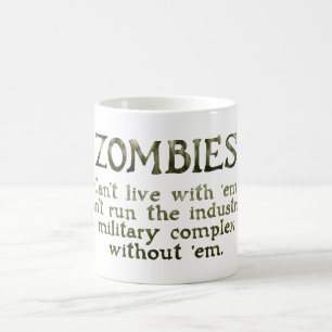 Zombies industriella militära komplex magisk mugg