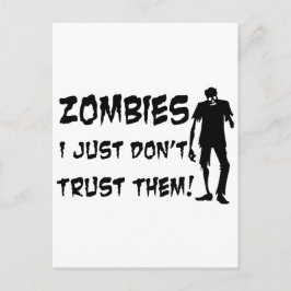 Zombies jag litar inte på dem vykort