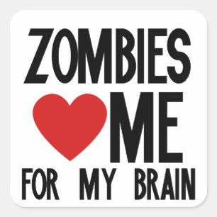 Zombies Kärlek Me för min hjärna Fyrkantigt Klistermärke