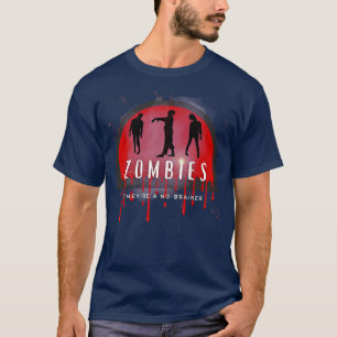 Zombies Theyre A No Brainer T Shirt