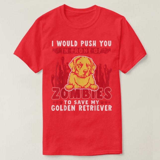 Zombies till Spara min gyden Retriever Funny Hallo T Shirt (Design framsida)