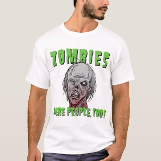 Zombies var folk, för! tee shirt