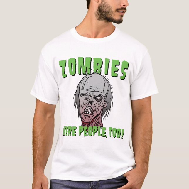 Zombies var folk, för! tee shirt (Framsida)