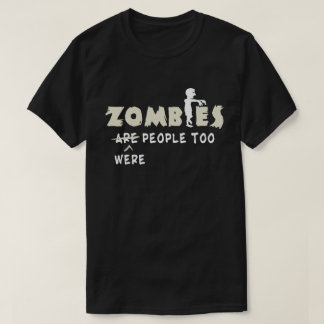 Zombies var för roligt. t shirt