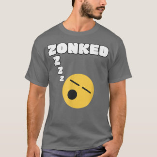 Zonked Sömnig Ord Tired Ansikte Cute Svilonummer f T Shirt
