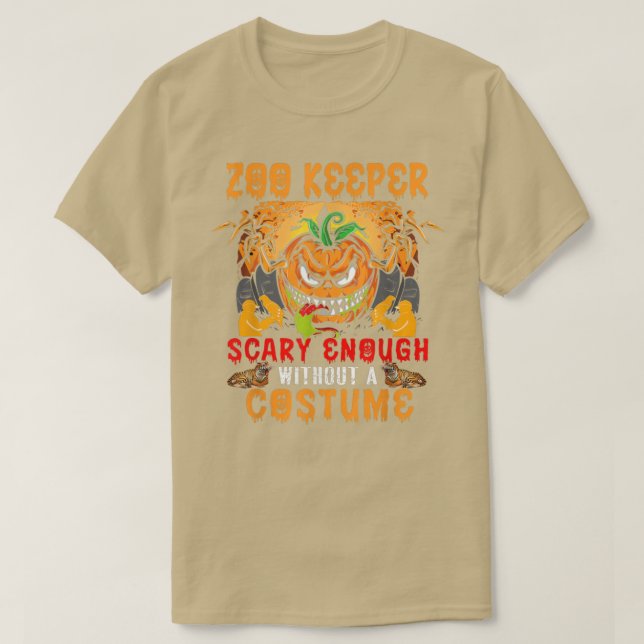 Zoo Keeper Scary tillräckligt utan en uppsamlingsp T Shirt (Design framsida)