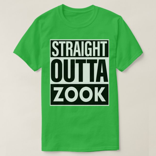 Zook Namn Rak Outta Zook T Shirt (Design framsida)