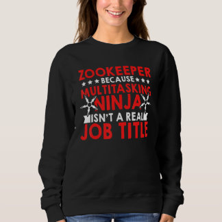Zookeeper Because Of Multi Tasking Ninja Animal Ke T Shirt