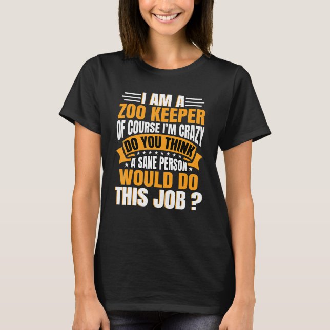 Zookeeper Safari Zookeeping Animal Park Ranging Zo T Shirt (Framsida)